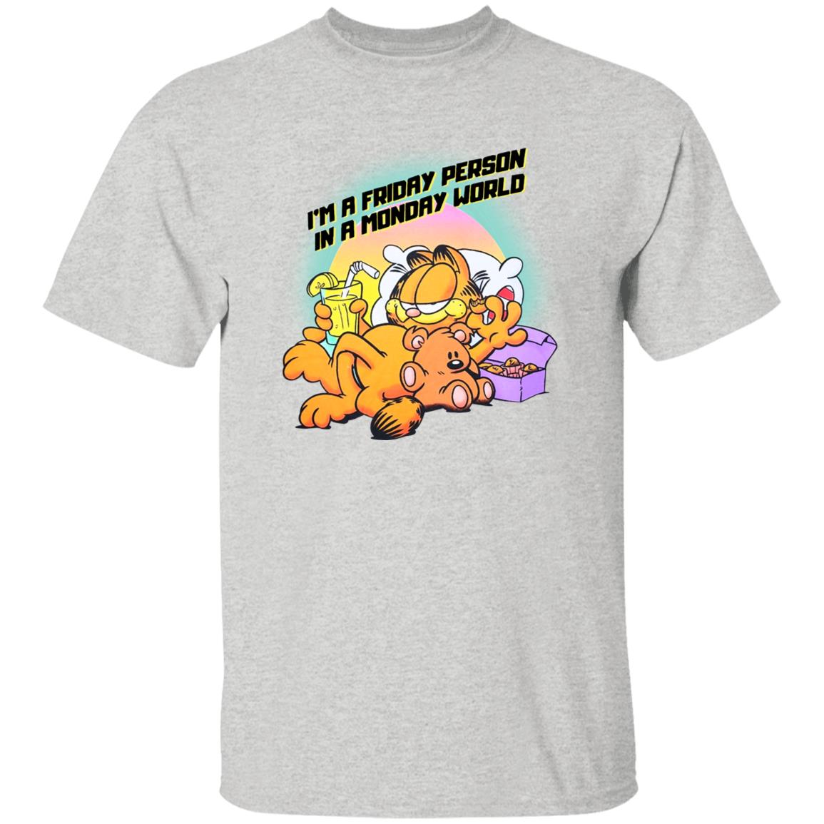 Garfield I’m A Friday Person In A Monday World Shirt