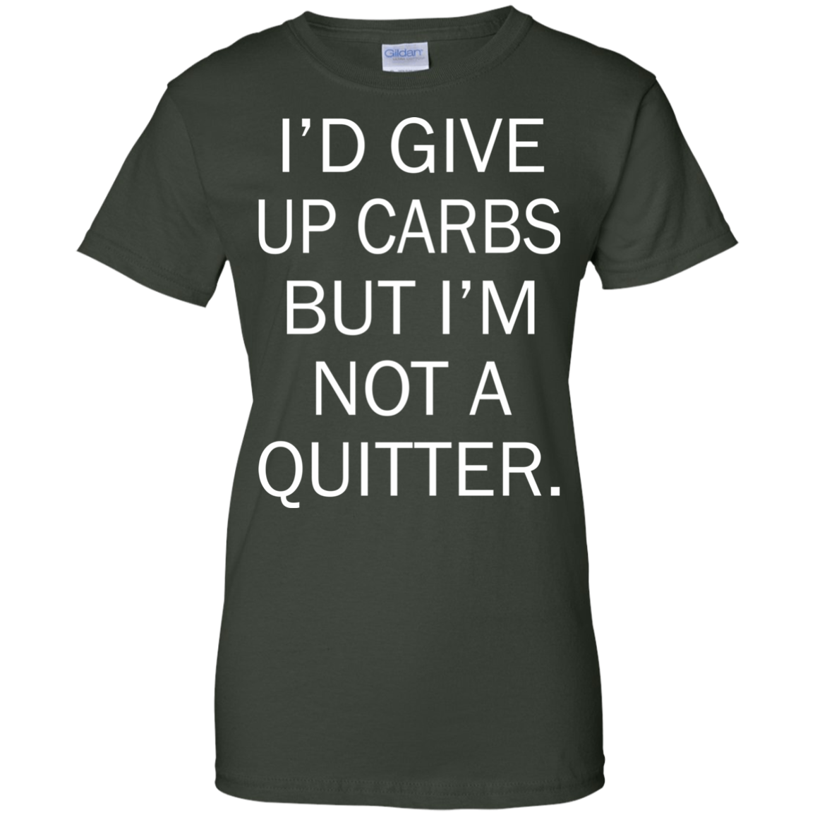I'd Give Up Carbs But I'm Not A Quitter Shirt, Hoodie, Tank - TeeDragons