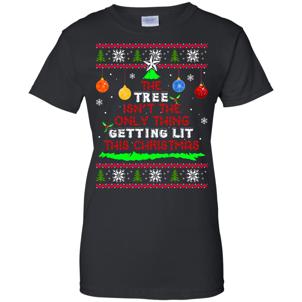The Tree Isn't The Only Thing Getting Lit This Christmas Sweater - TeeDragons