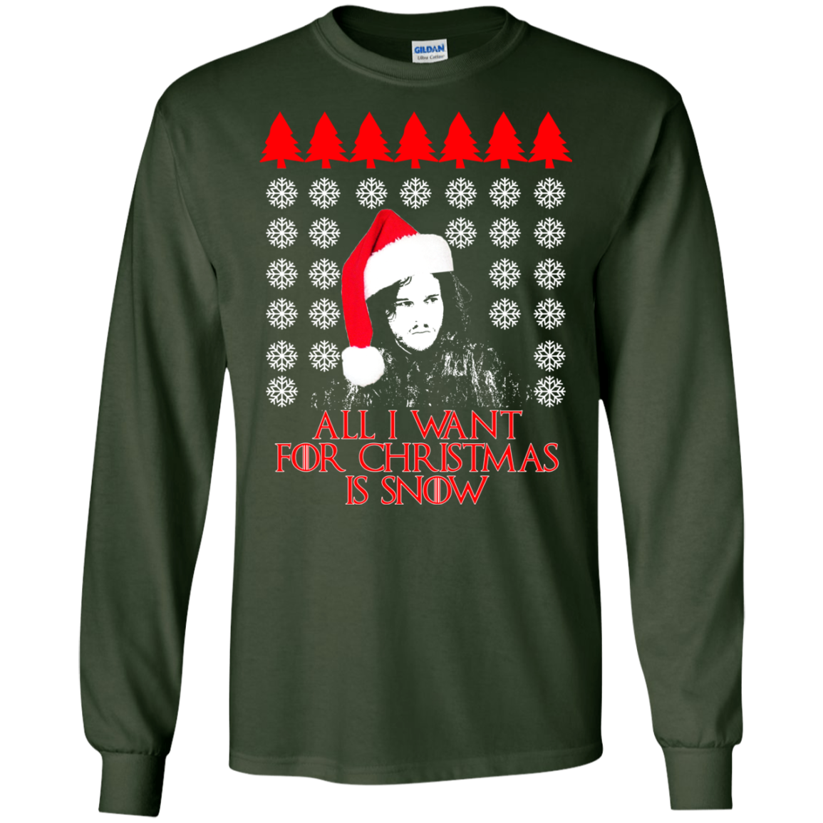 Game Of Thrones - All I Want For Christmas Is Snow Ugly Sweater - TeeDragons