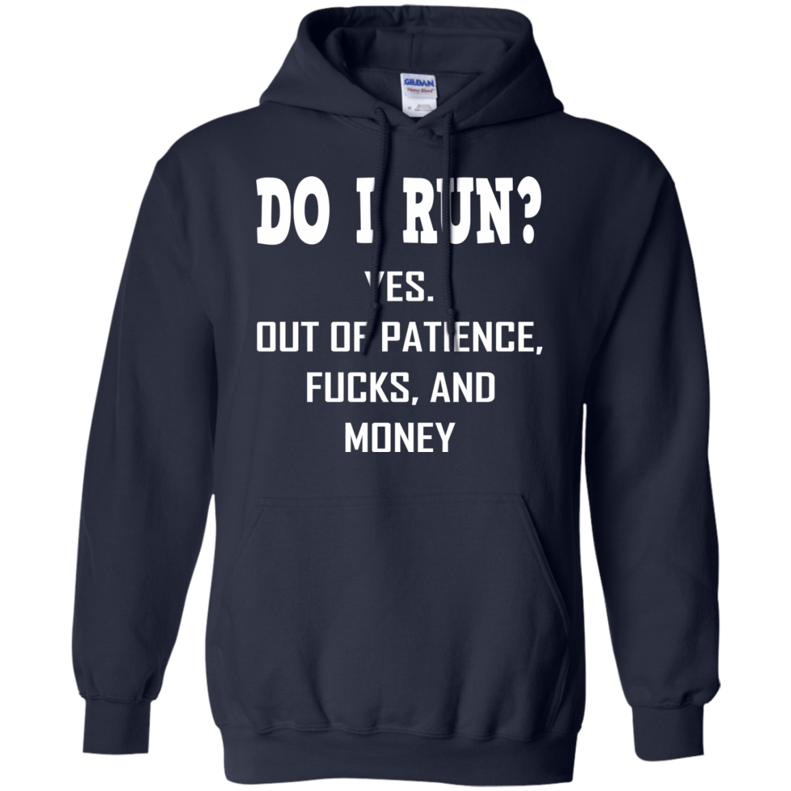 Do I Run? Yes! Out Of Patience Shirt, Hoodie, Tank - TeeDragons