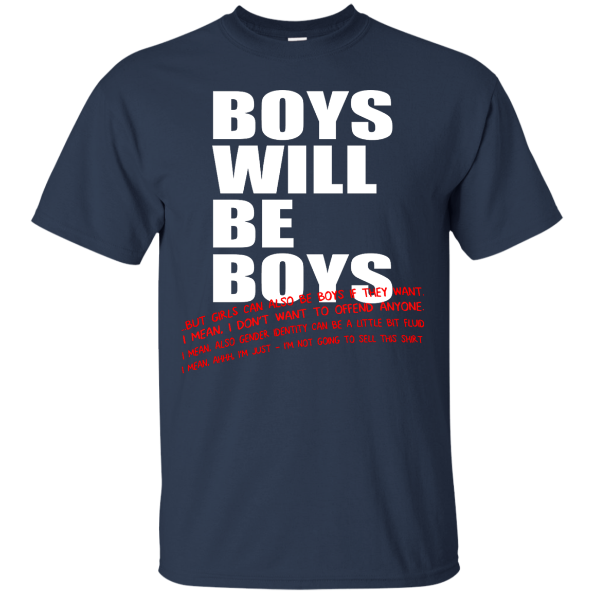Boys Will Be Boys...But...Shirt, Hoodie, Tank - TeeDragons