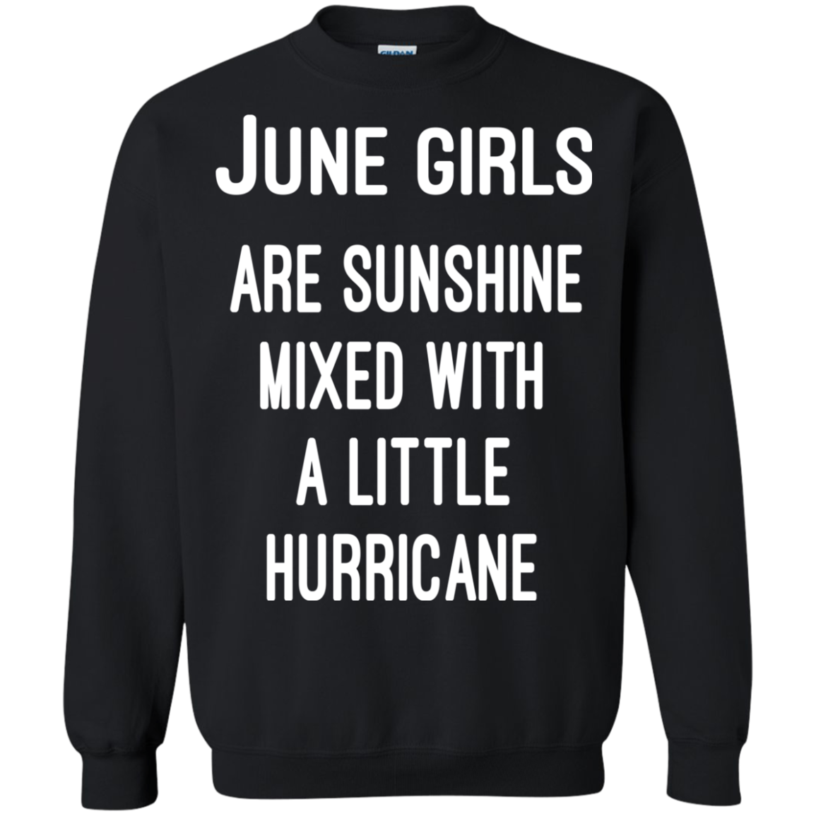 June Girls Are Sunshine Mixed With A Little Hurricane Shirt, Hoodie - TeeDragons