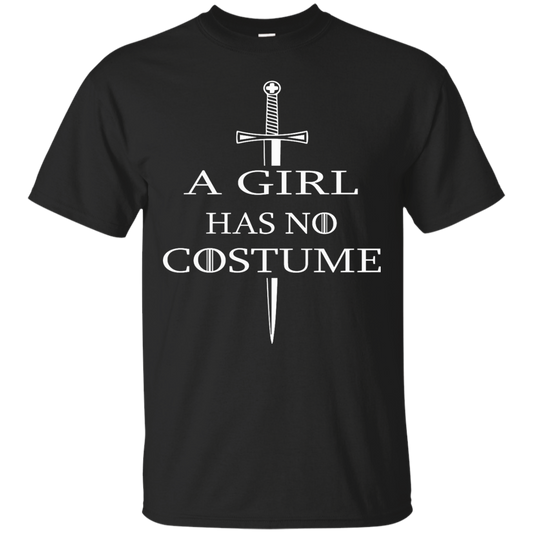 A Girl Has No Costume T-Shirt, Hoodie, Tank - TeeDragons
