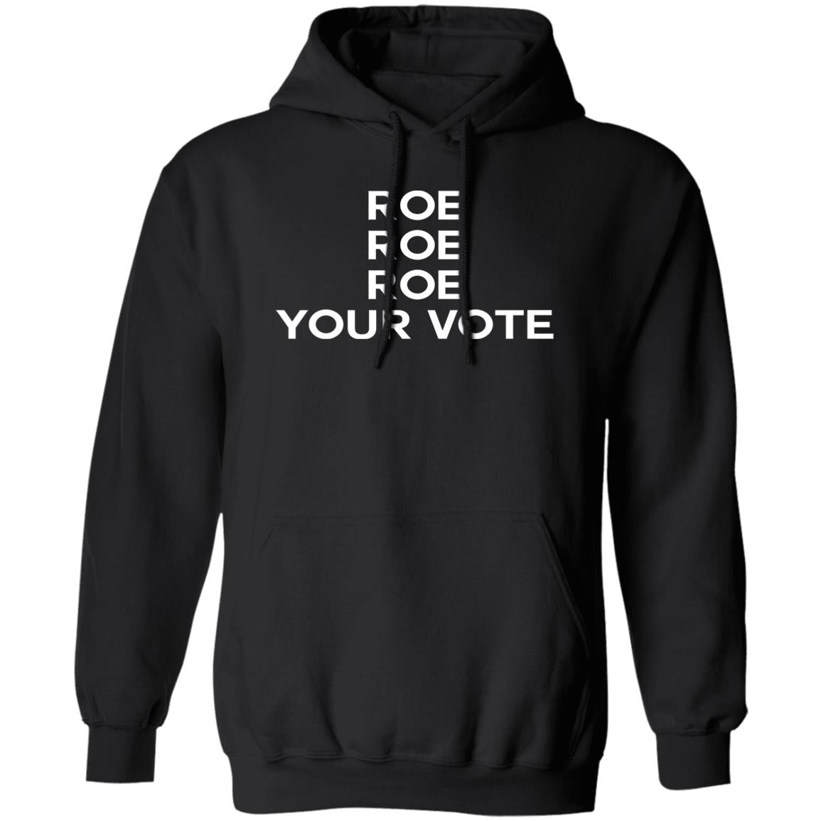Roe roe roe your vote shirt