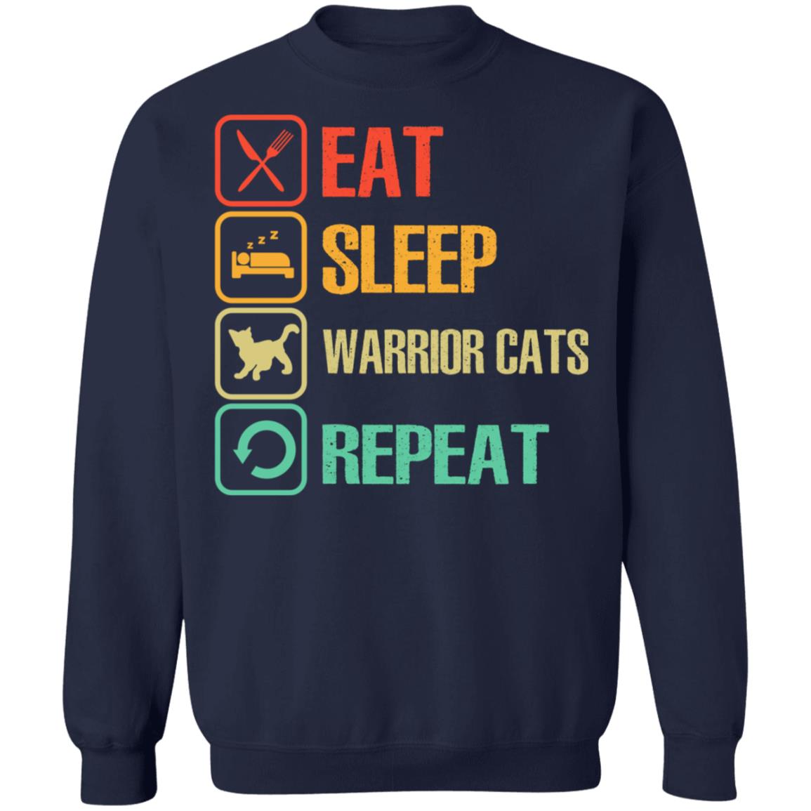 Eat - Sleep - Warrior Cats - Repeat Shirt