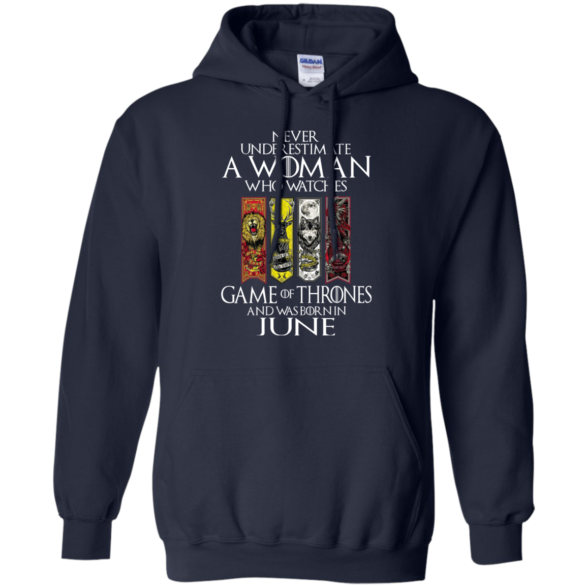 Never Underestimate A Woman Who Watches Game Of Thrones And Was Born In June T-Shirt - TeeDragons