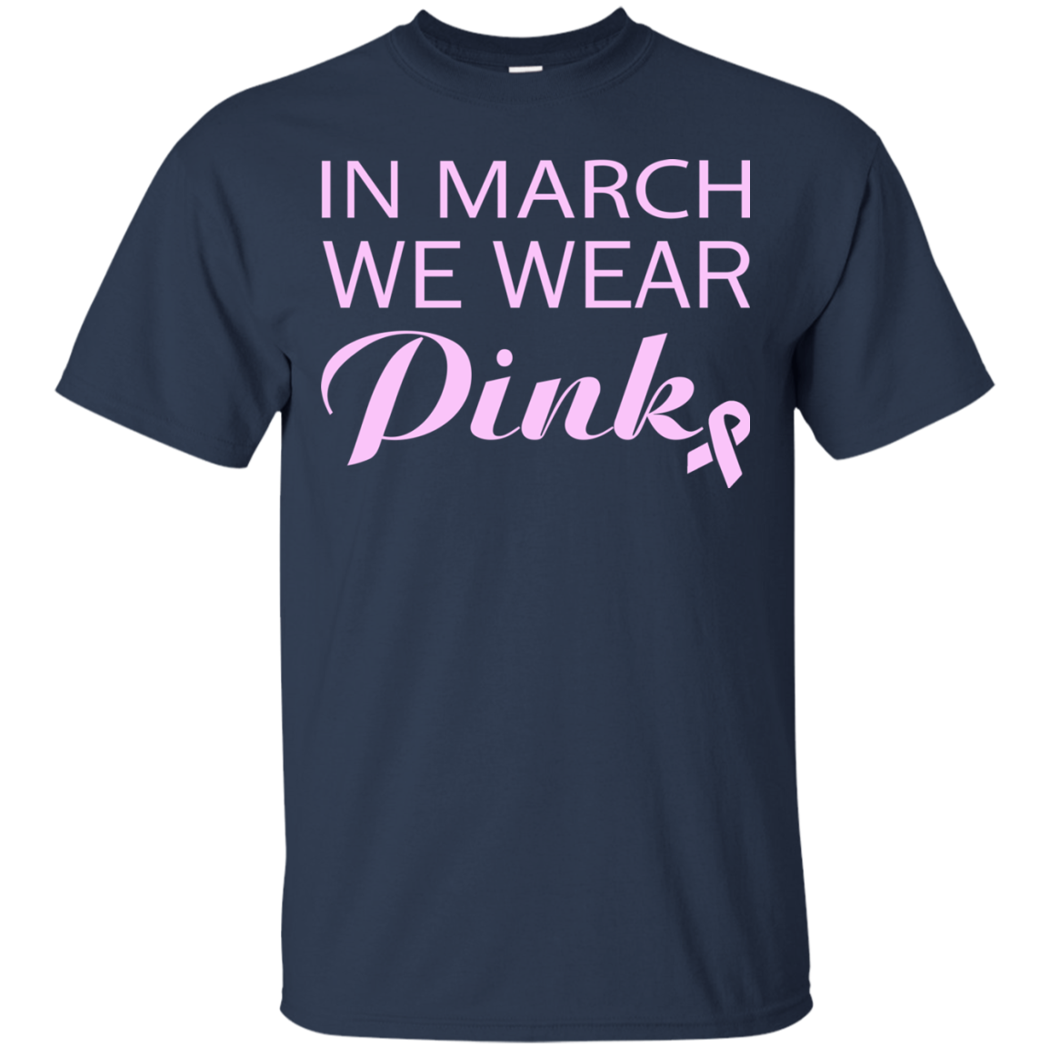 In March We Wear Pink Shirt, Hoodie, Tank - TeeDragons