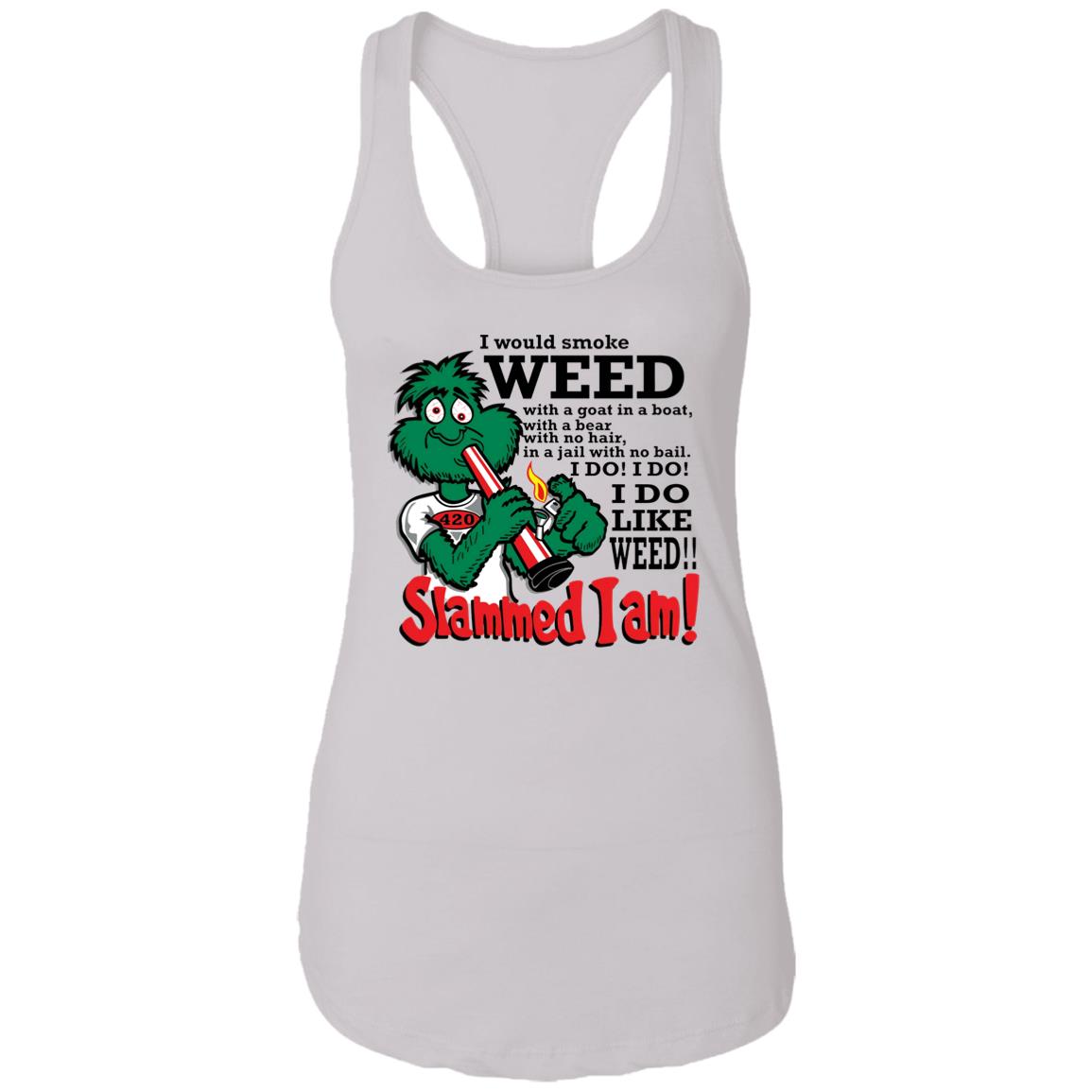 I Would Smoke Weed With A Goat In A Boat With A Bear Shirt