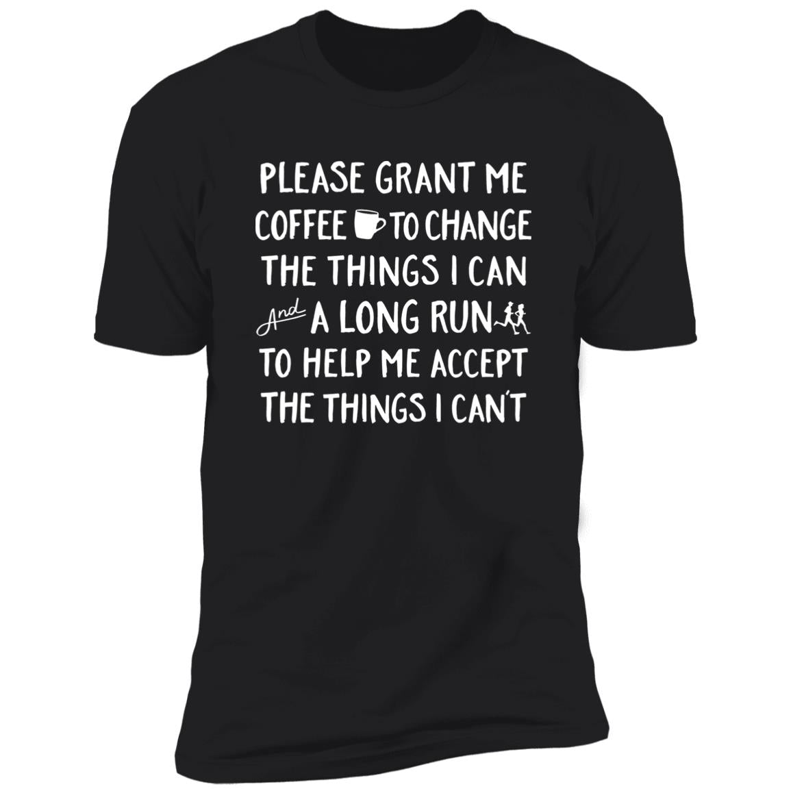Please Grant Me Coffee To Change The Things I Can Shirt