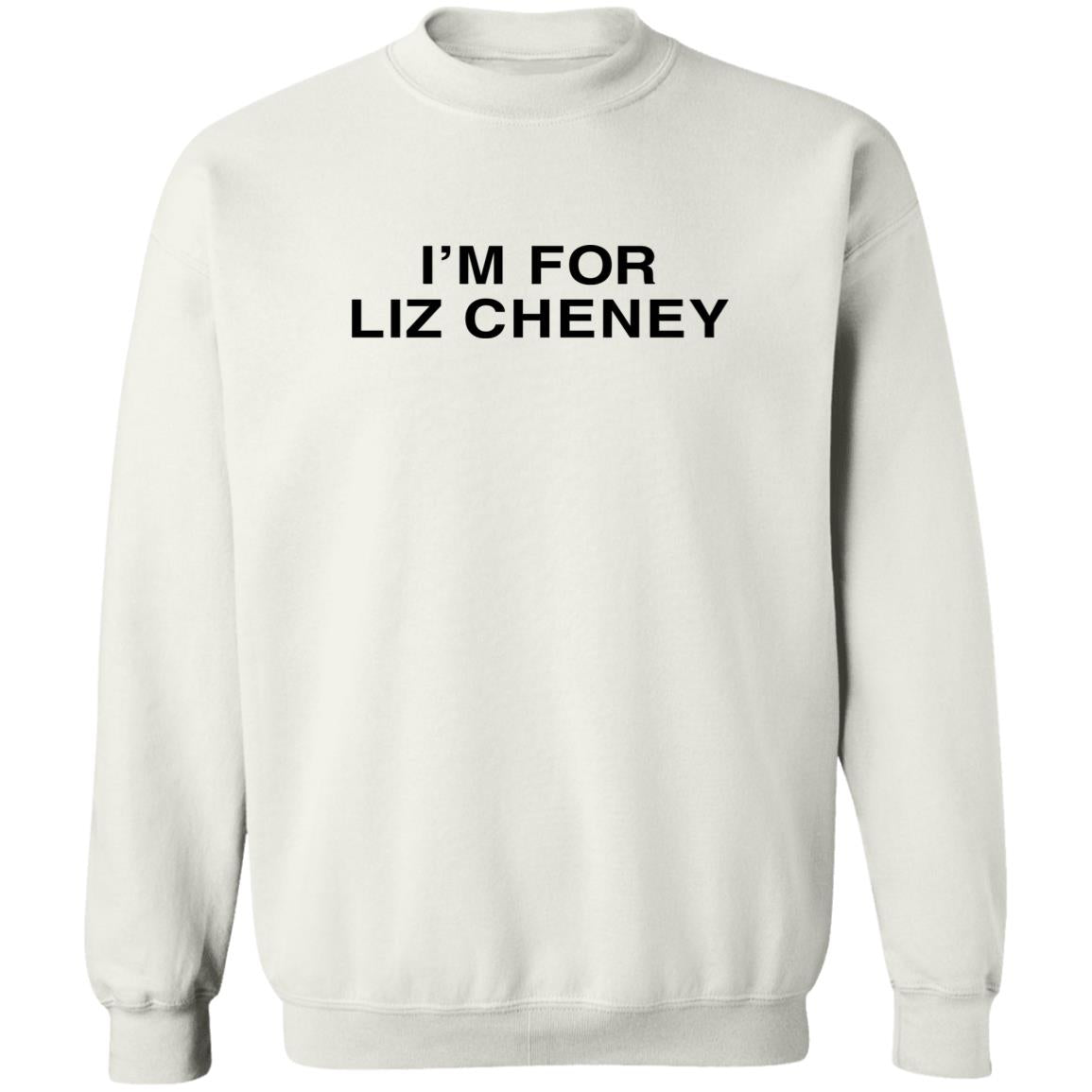 I'm For Liz Cheney Shirt