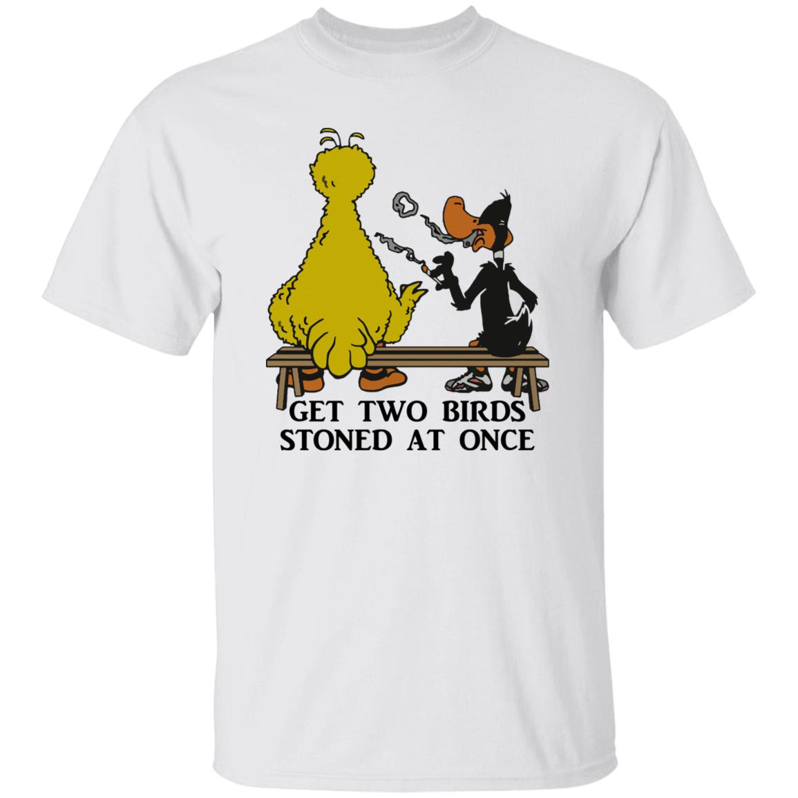 Get Two Birds Stoned At Once Shirt