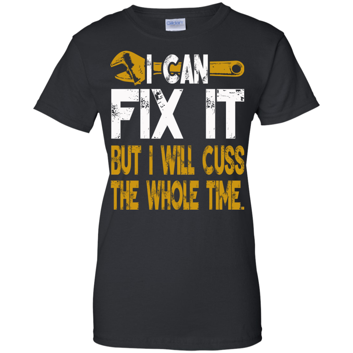 I Can Fix It But I Will Cuss The Whole Time T-Shirt - TeeDragons