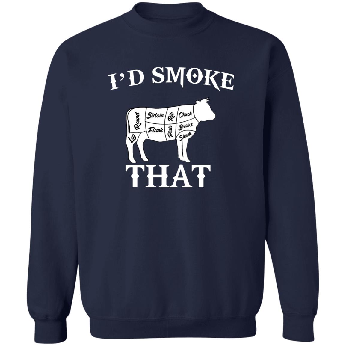 I’d Smoke That Shirt