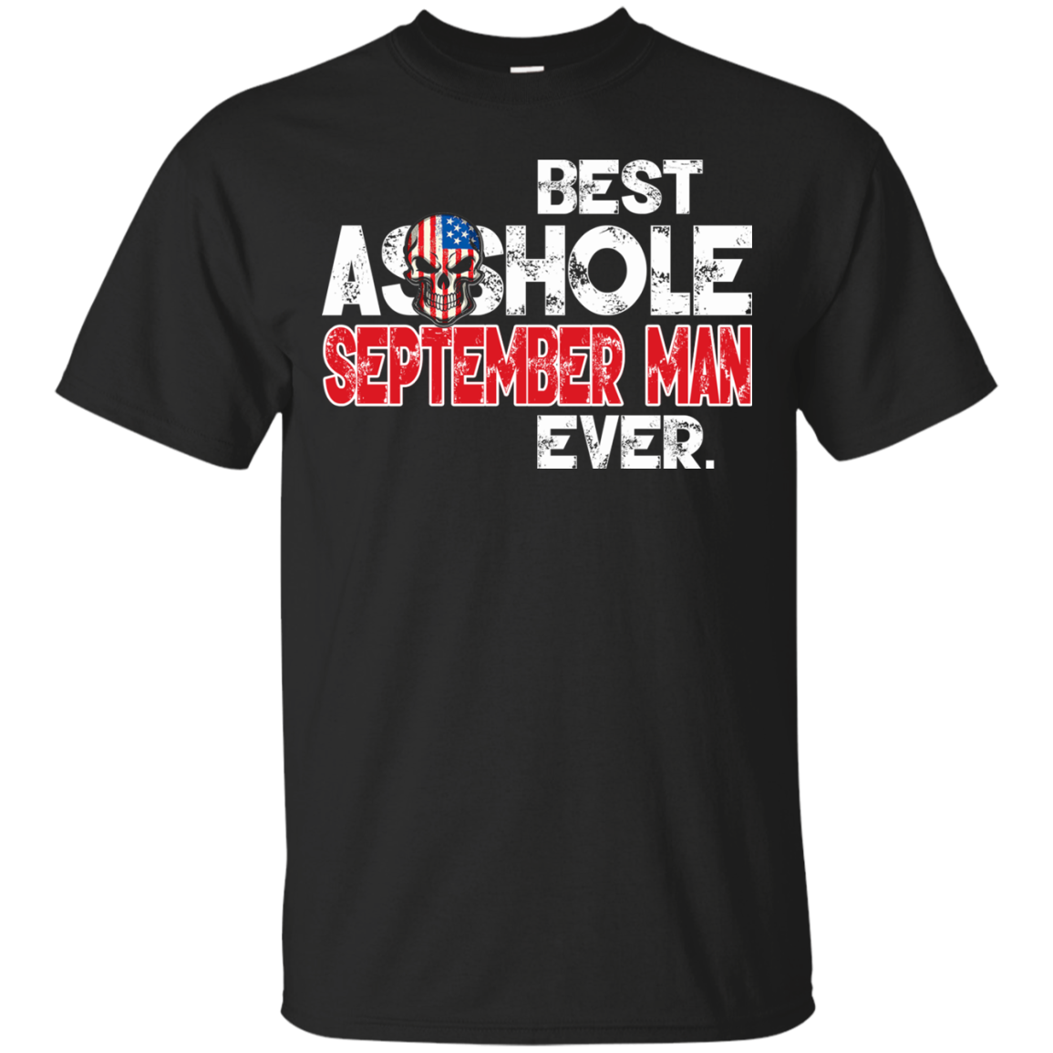 Best Asshole September Man Ever Shirt, Hoodie, Tank - TeeDragons