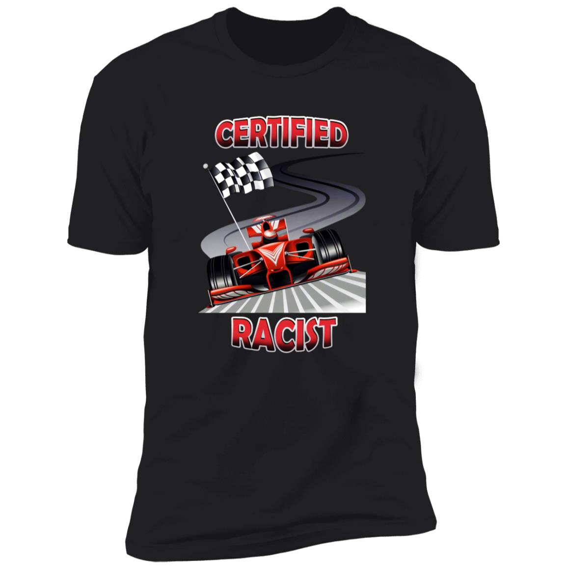 Certified Racist Shirt