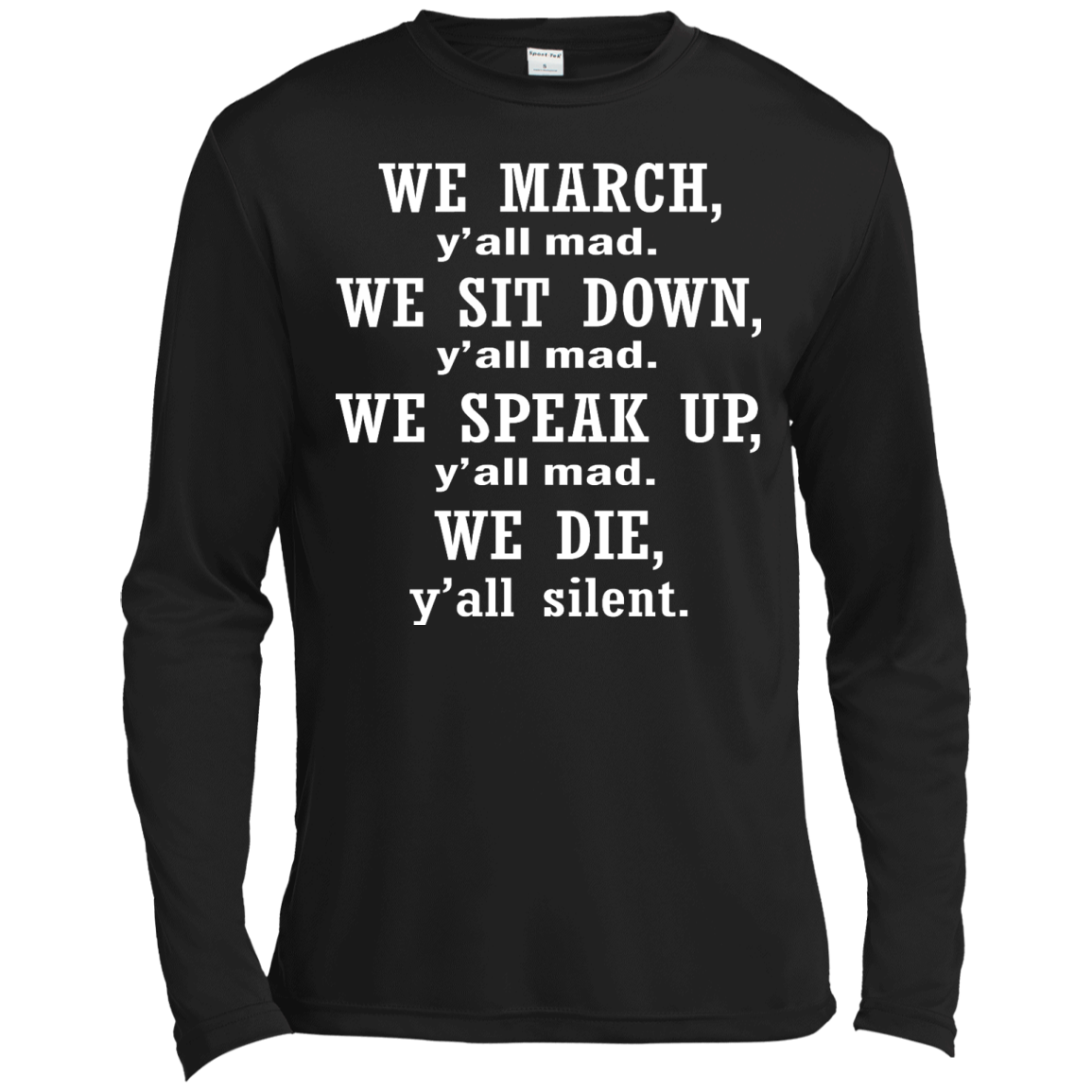 We March, Y'all Mad. We Die, Y'all Silent Shirt, Hoodie, Tank - TeeDragons