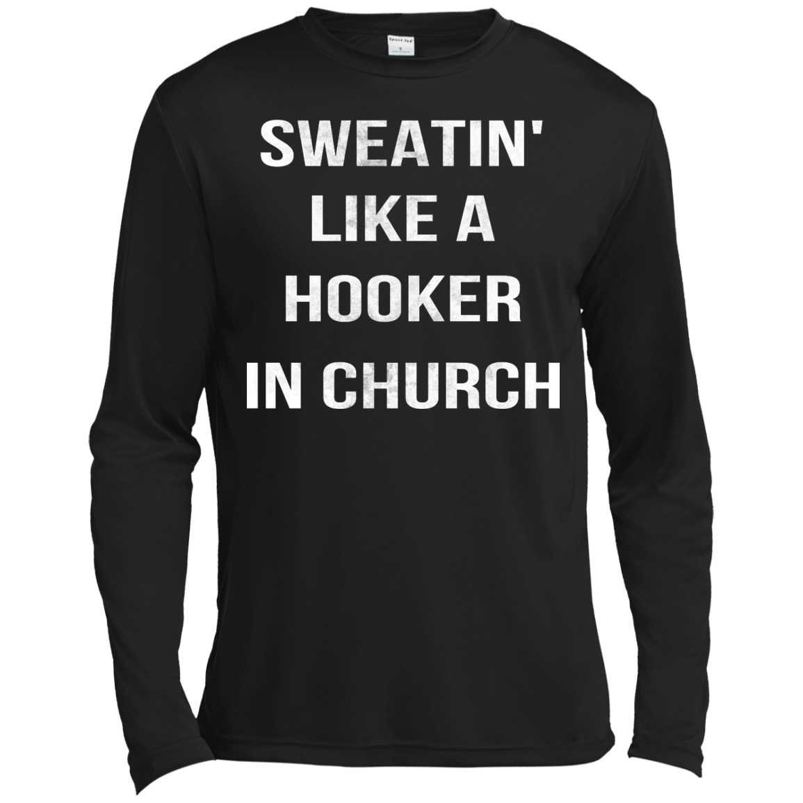 Sweatin' Like A Hooker In Church Shirt, Hoodie, Tank - TeeDragons