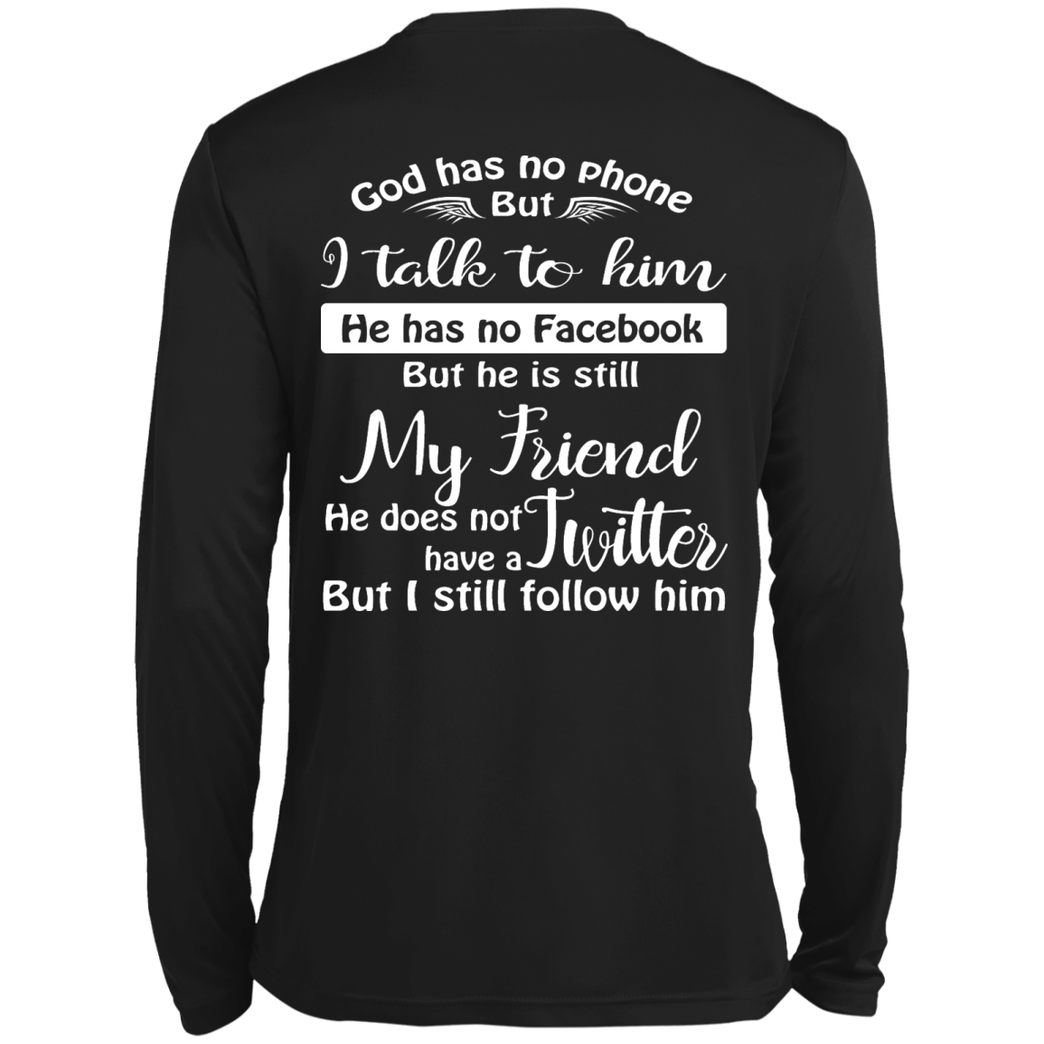 God Has No Phone, No Facebook, No Twitter Shirt - Back Design - TeeDragons