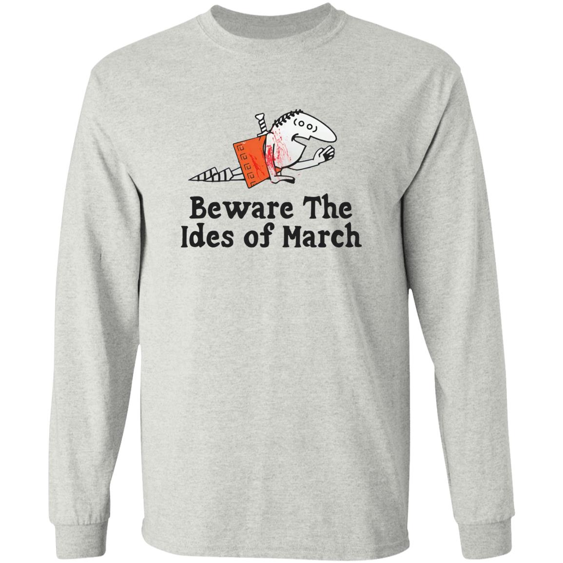Beware The Ides Of March Shirt