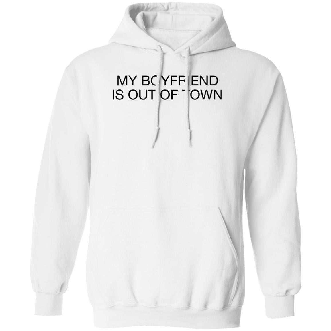 My boyfriend is out of town shirt