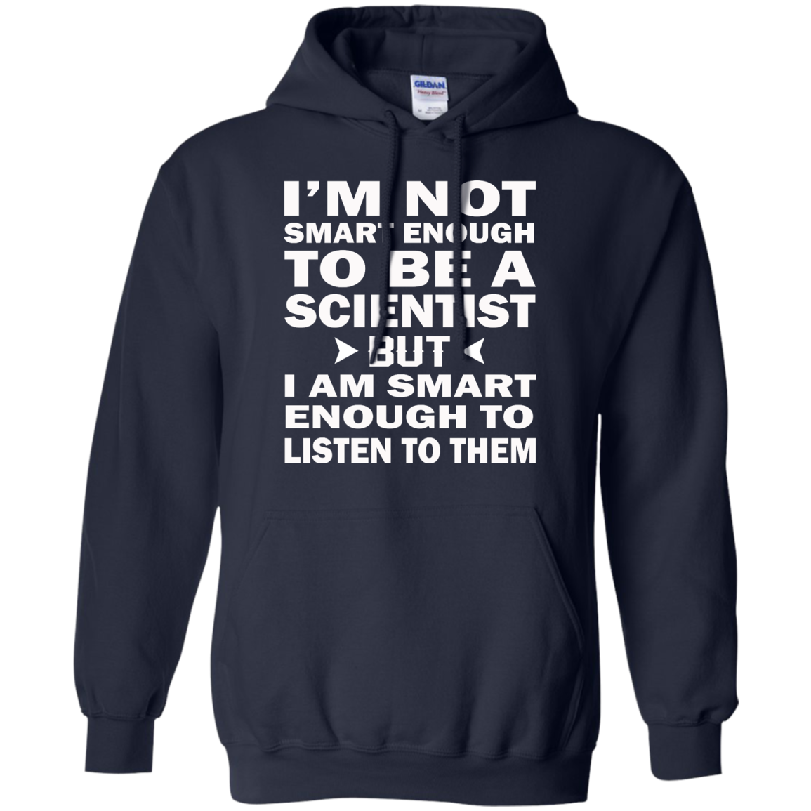 I'm Not Smart Enough To Be A Scientist But I Am Smart Enough To Listen Them Shirt - TeeDragons