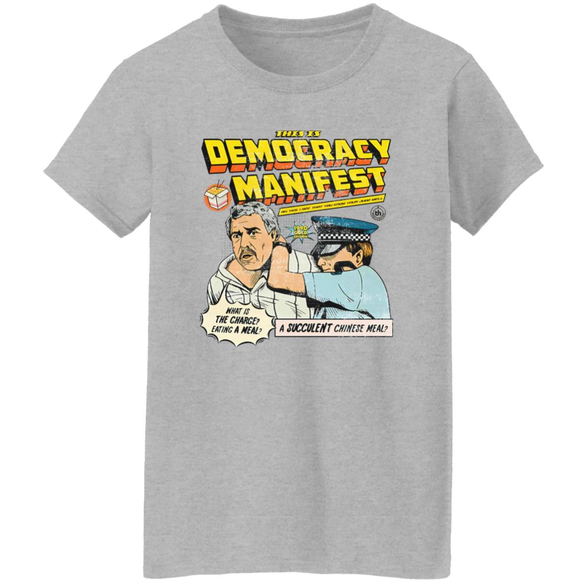 This Is Democracy Manifest Shirt
