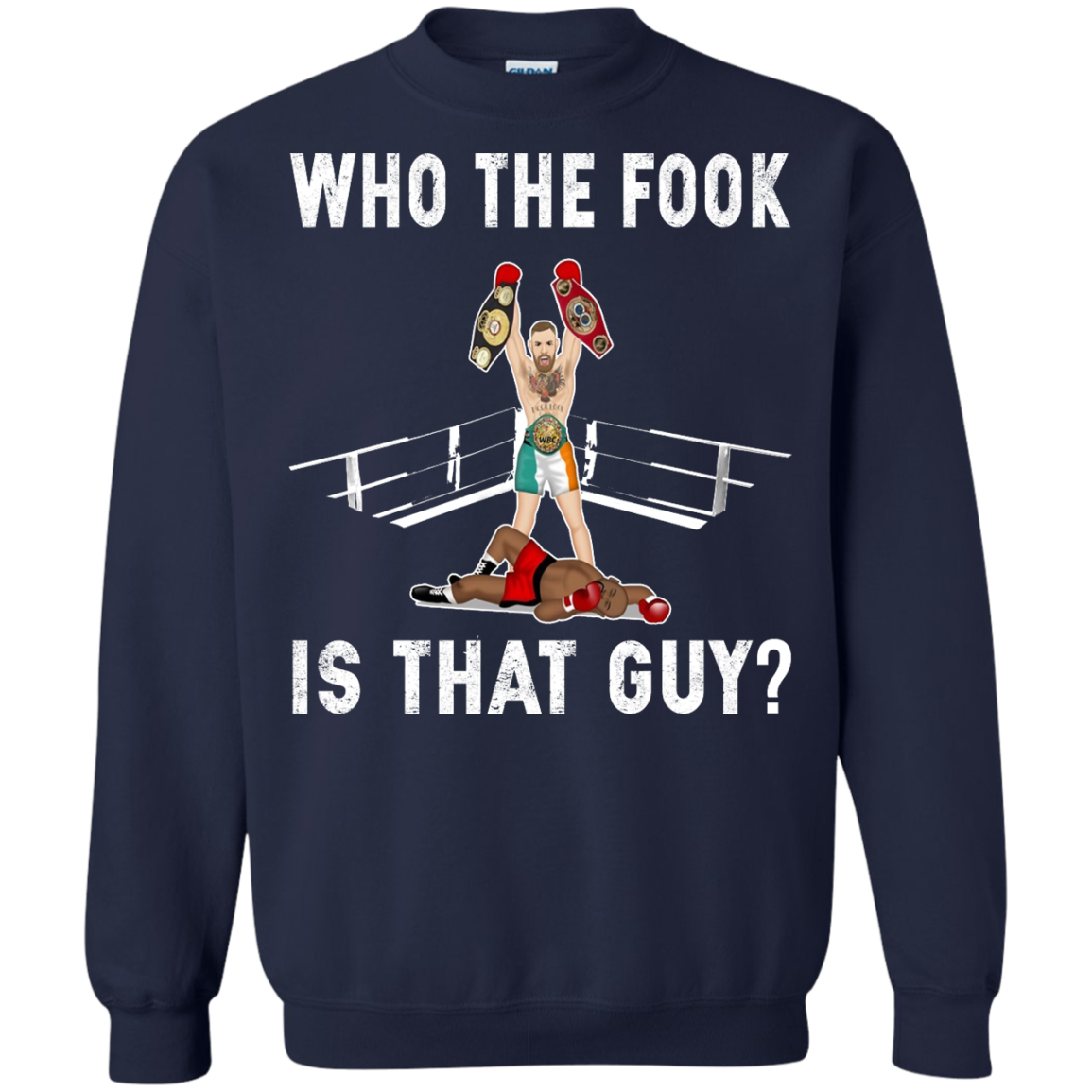 Conor McGregor - Who The Fook Is That Guy Shirt, Hoodie, Tank - TeeDragons