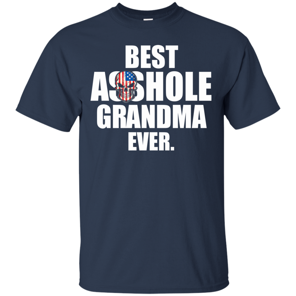 Best Asshole Grandma Ever Shirt, Hoodie, Tank - TeeDragons