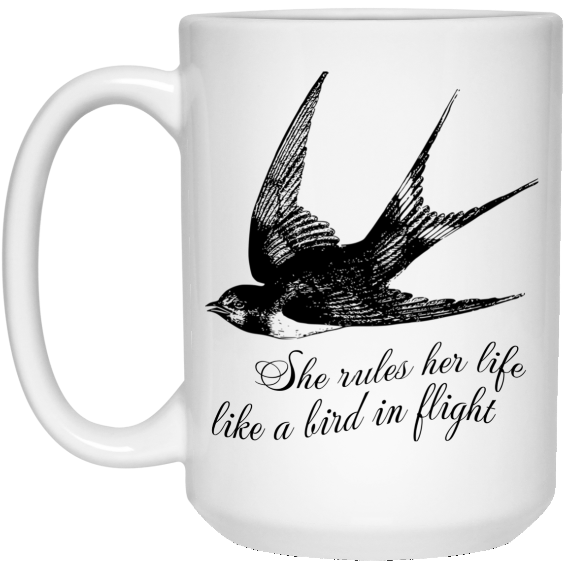 She Rules Her Life Like A Bird In Flight Mugs - TeeDragons