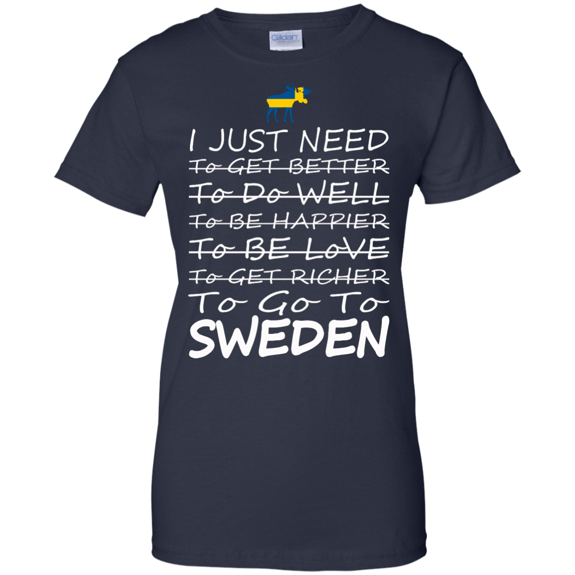 I Just Need To go To Sweden Shirt, Hoodie, Tank - TeeDragons