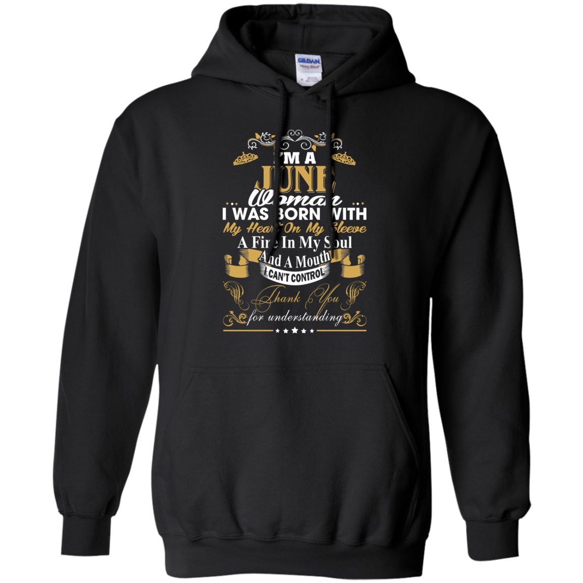 I Am A June Woman - I Was Born With My Heart On My Sleeve T-Shirt - TeeDragons