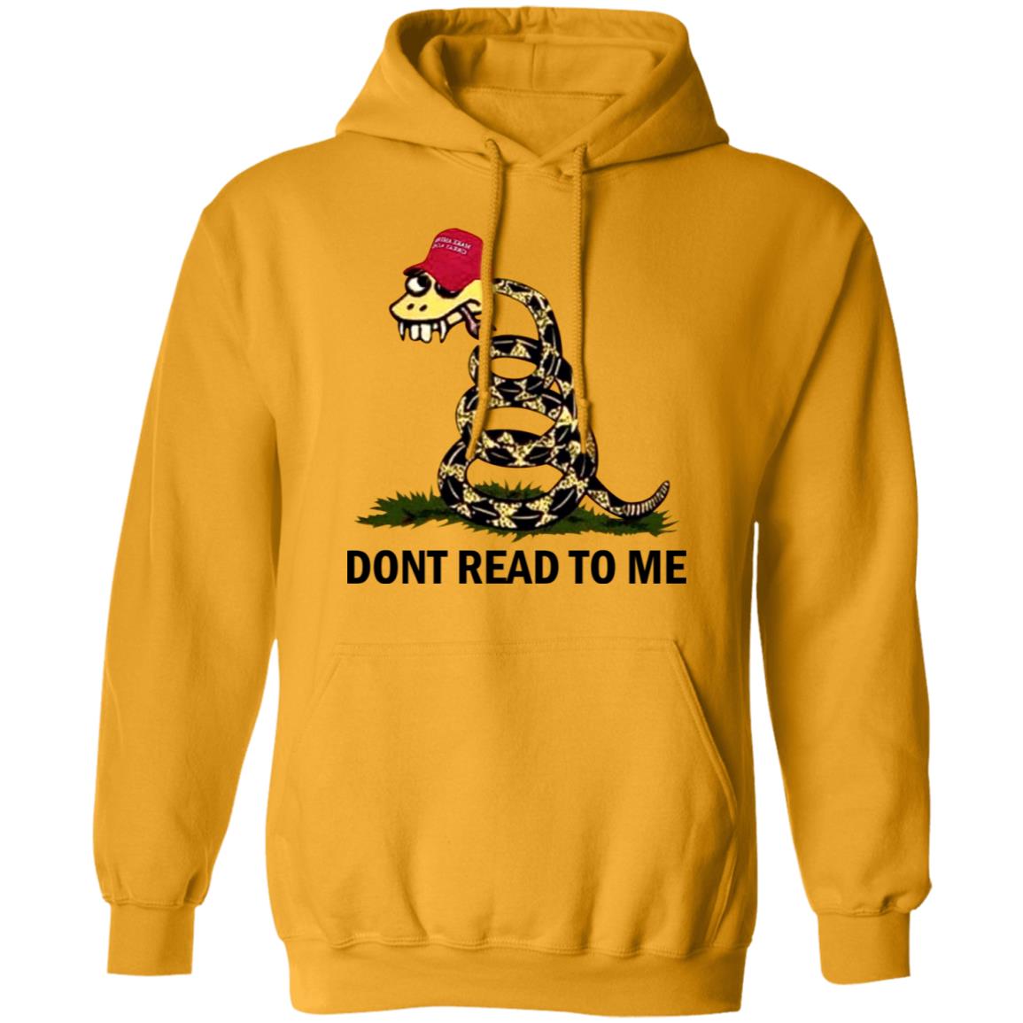 Dont read to me shirt