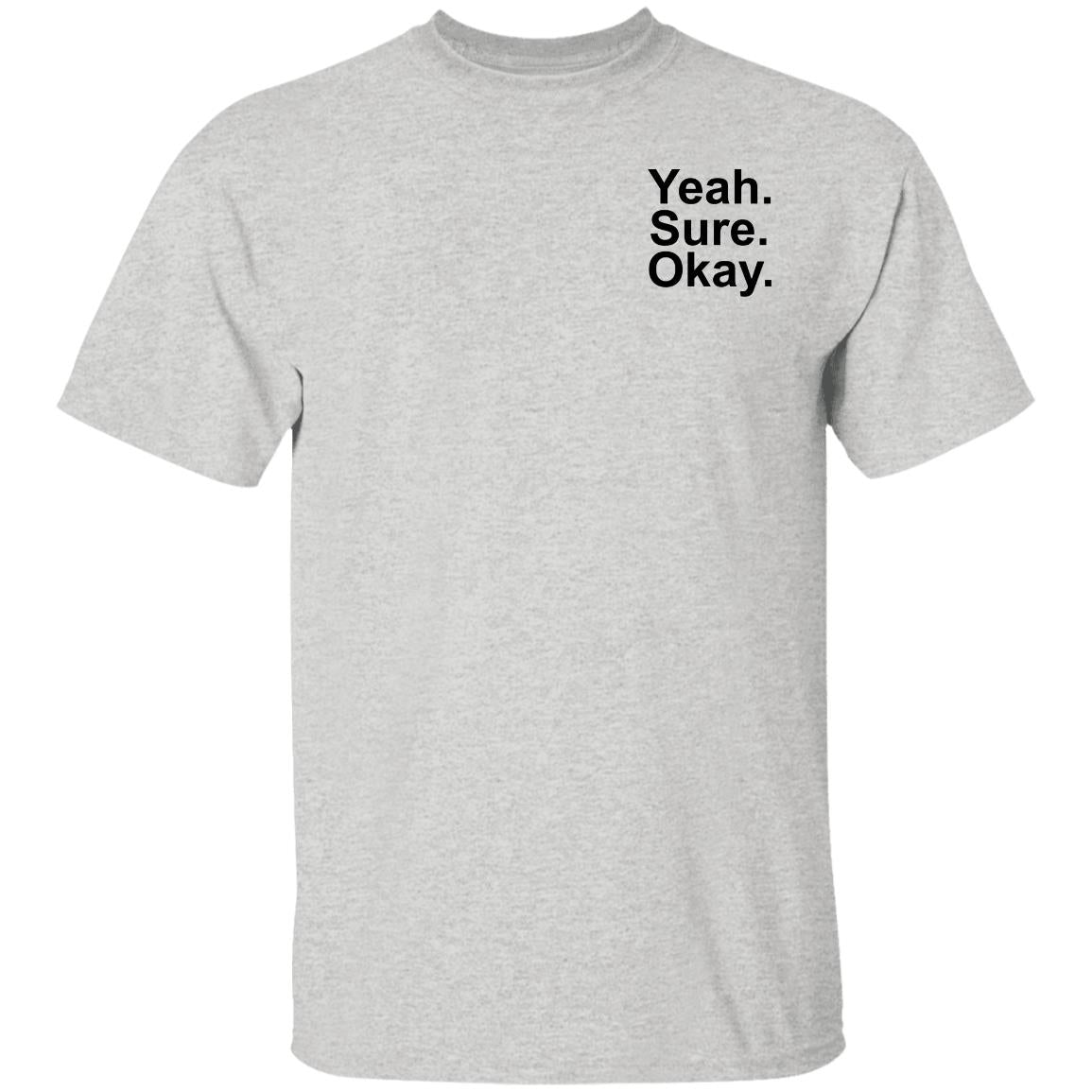 Kelsea Ballerini Yeah Sure Okay Shirt