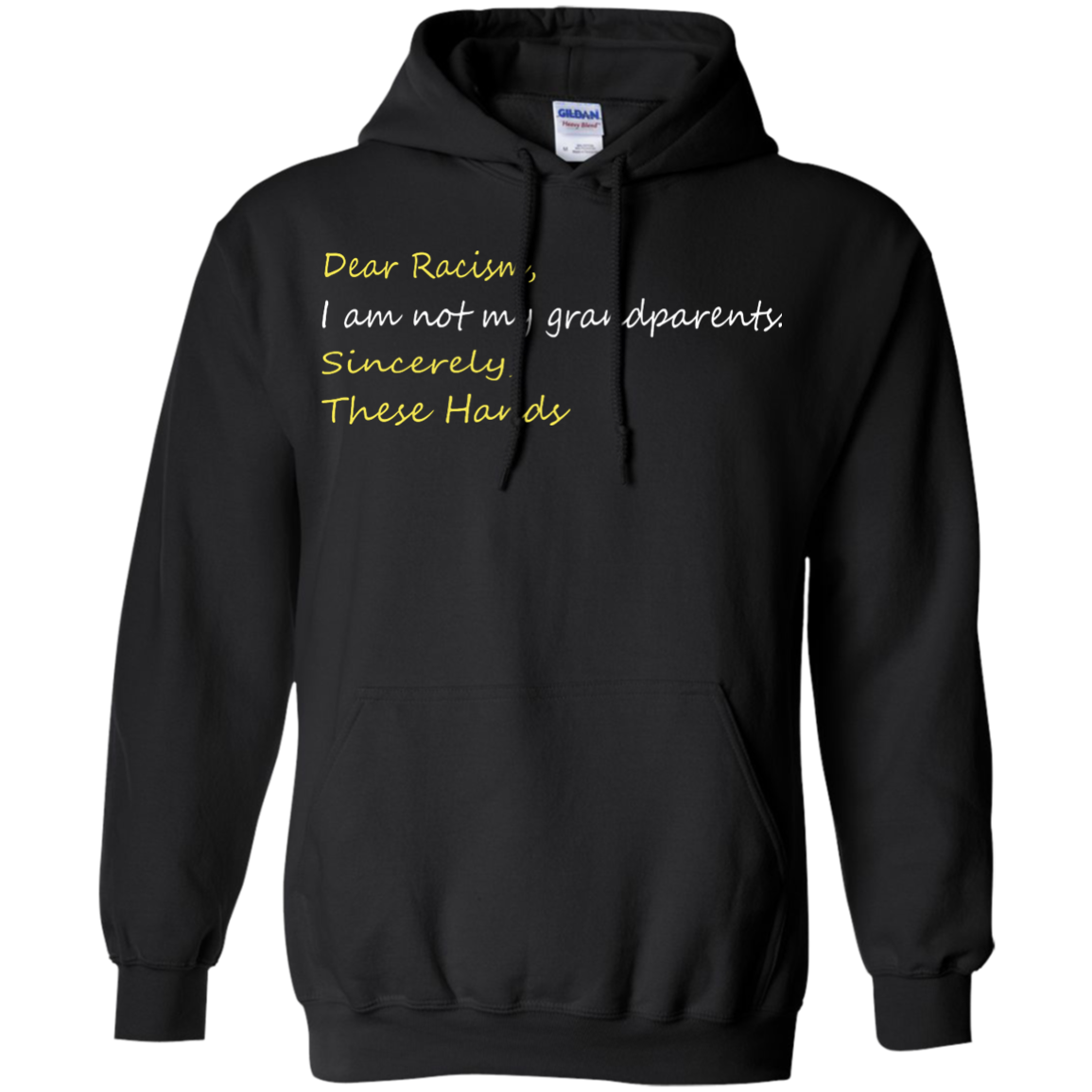 Dear racism i am not my grandparents these hands shirt, hoodie, tank - TeeDragons