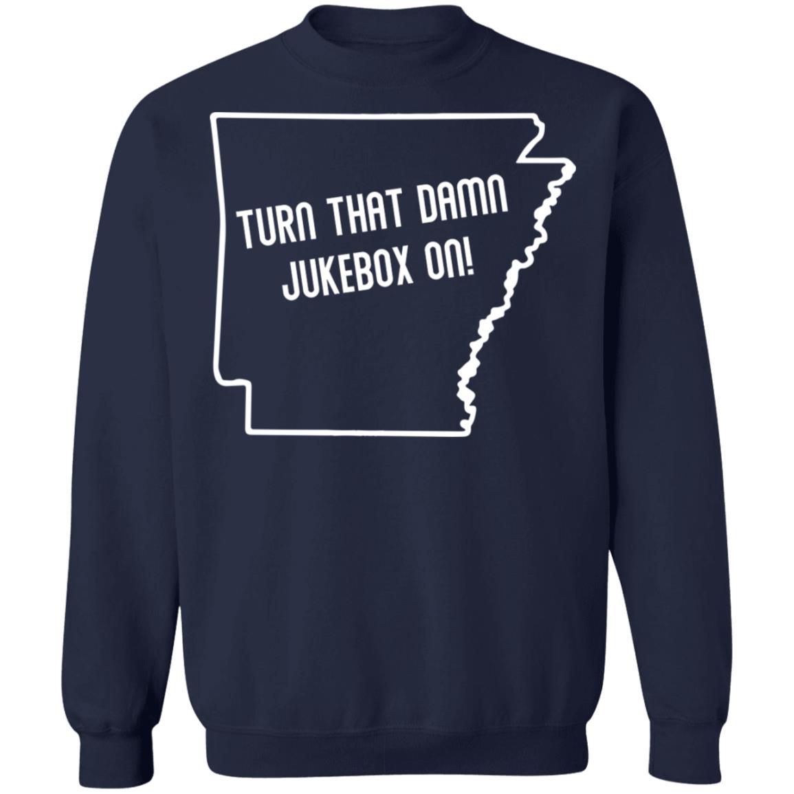 Turn That Damn Jukebox On Shirt