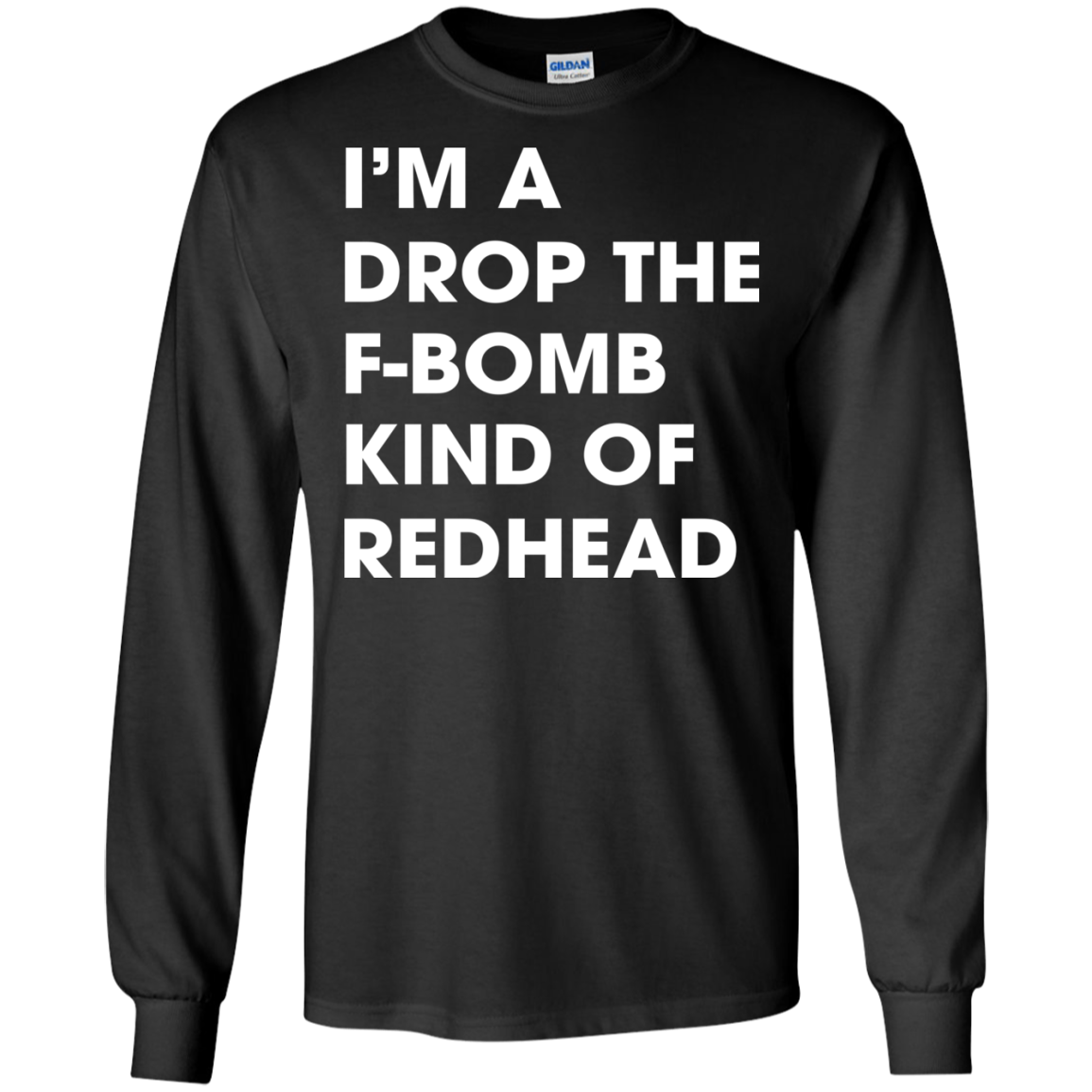 I'm A Drop The F-bomb Kind Of Redhead Shirt, Hoodie, Tank - TeeDragons