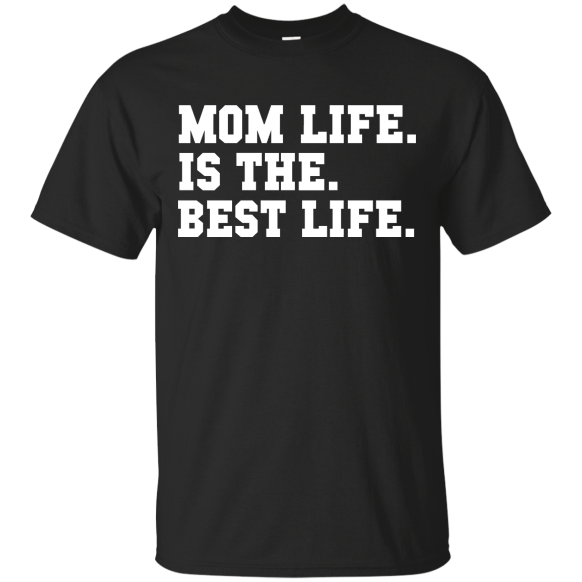 Mom Life Is The Best Life Shirt, Hoodie, Tank - TeeDragons
