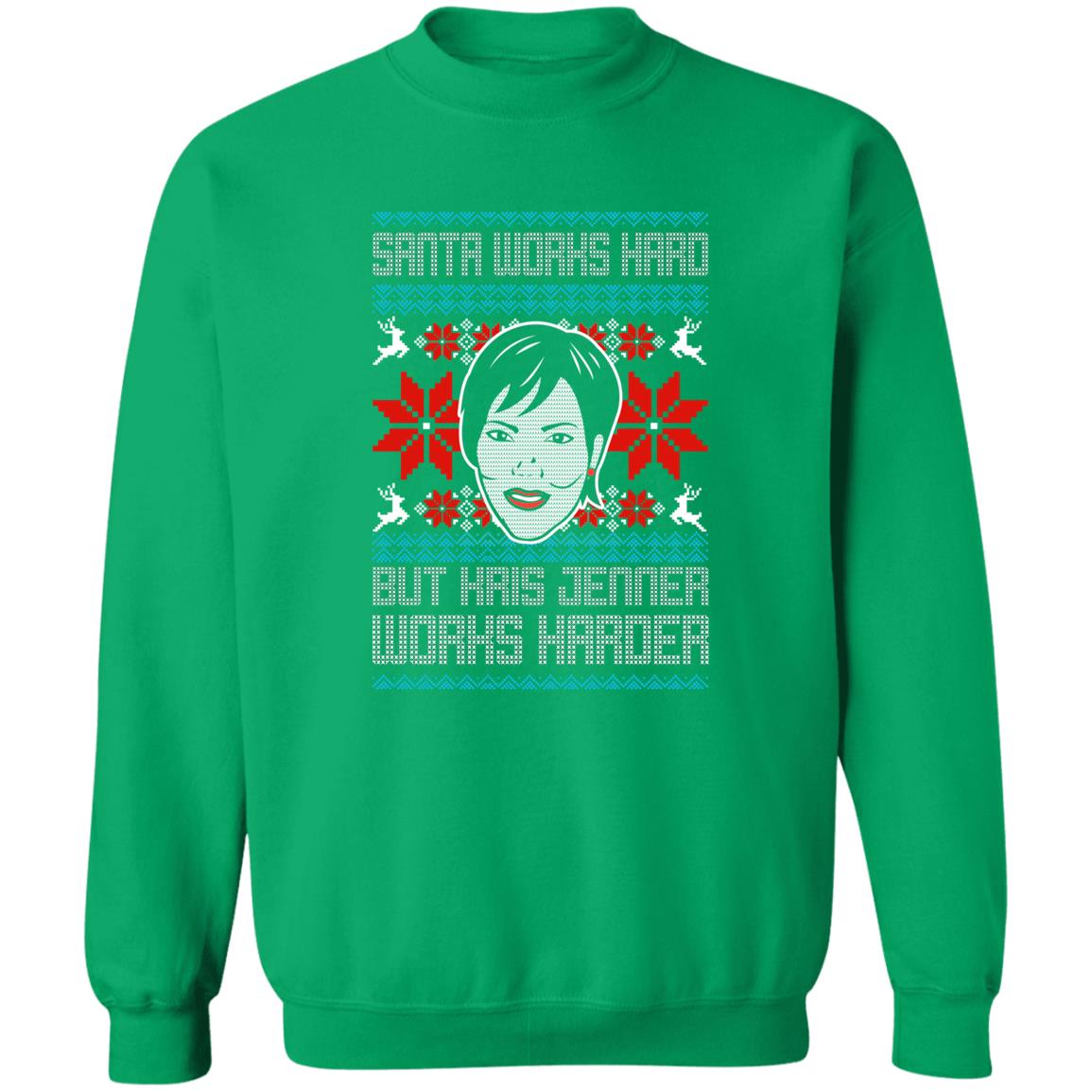 Santa Works Hard But Kris Jenner Works Harder Christmas Sweater