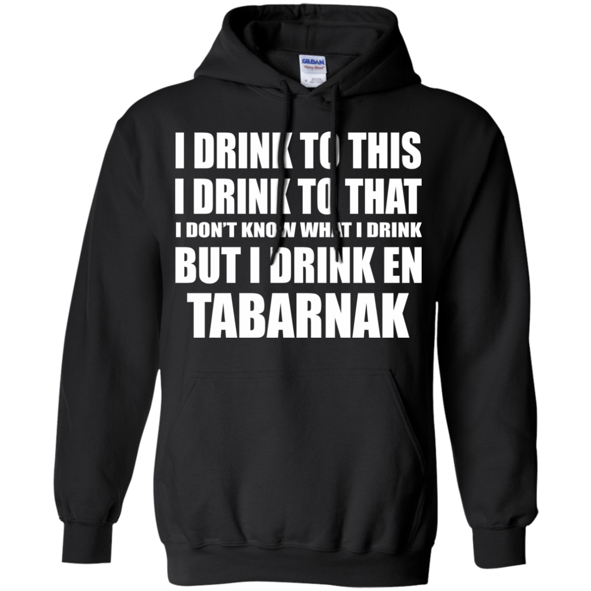 I Drink To This - But I Drink En Tabarnak Shirt, Hoodie, Tank - TeeDragons