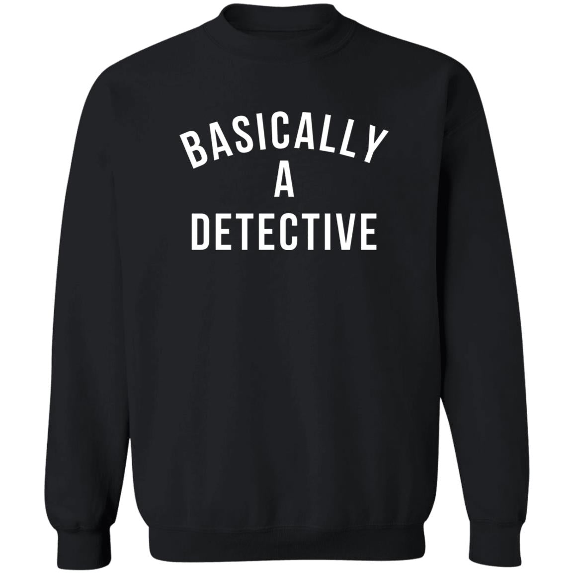 Basically A Detective Shirt