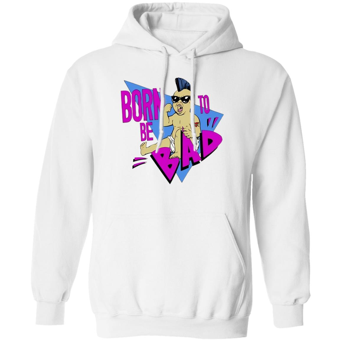 Born To Be Bad Shirt