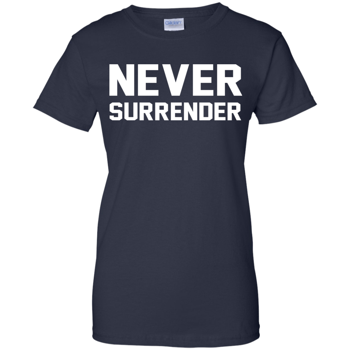 Never Surrender Shirt, Hoodie, Tank - TeeDragons