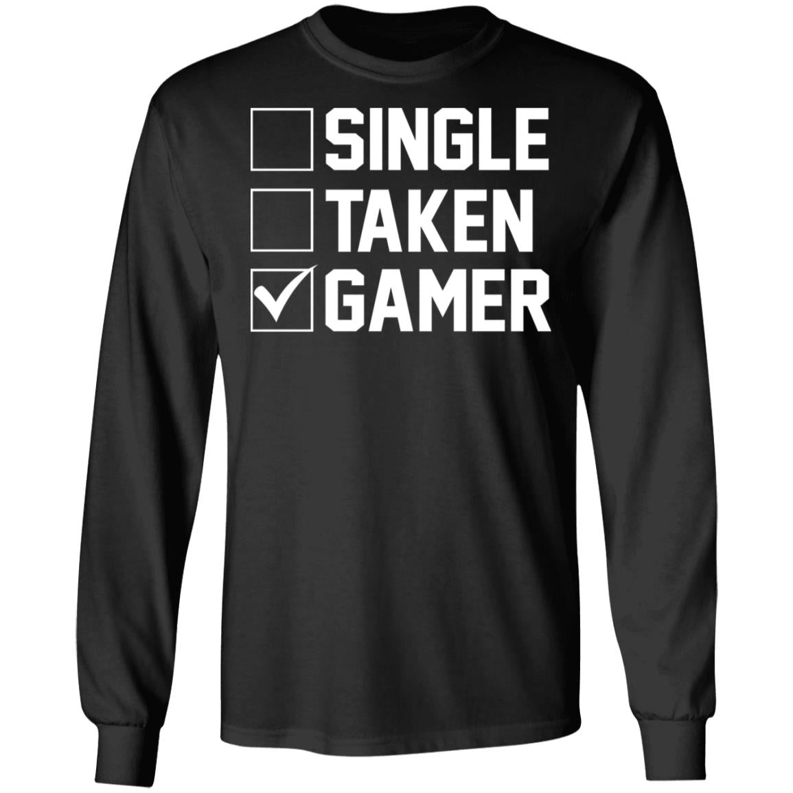 Single taken gamer shirt
