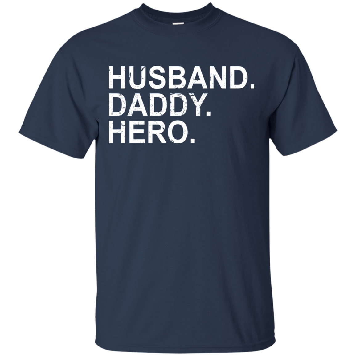 Husband. Daddy. Hero Shirt, Hoodie - TeeDragons