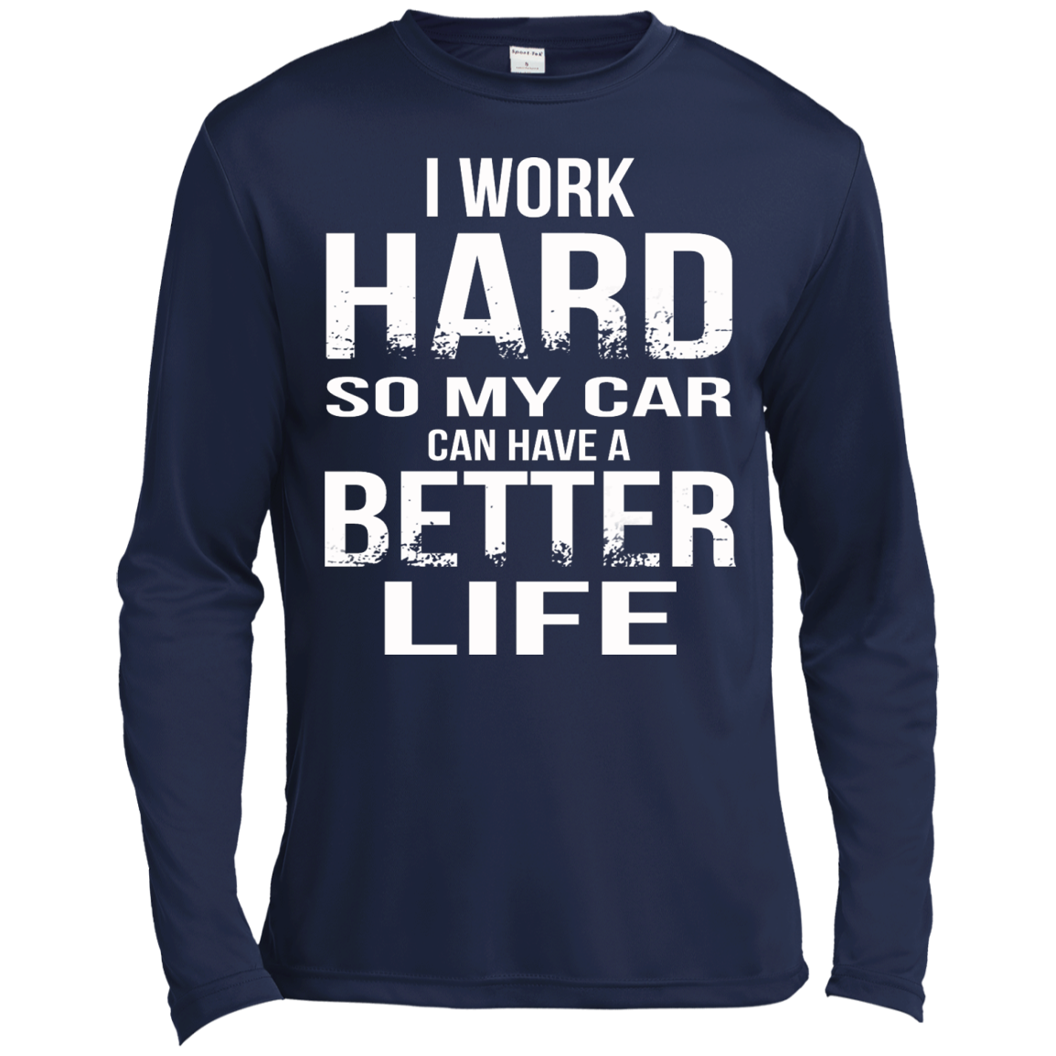 I Work Hard So My Car Can Have A Better Life Shirt, Hoodie - TeeDragons