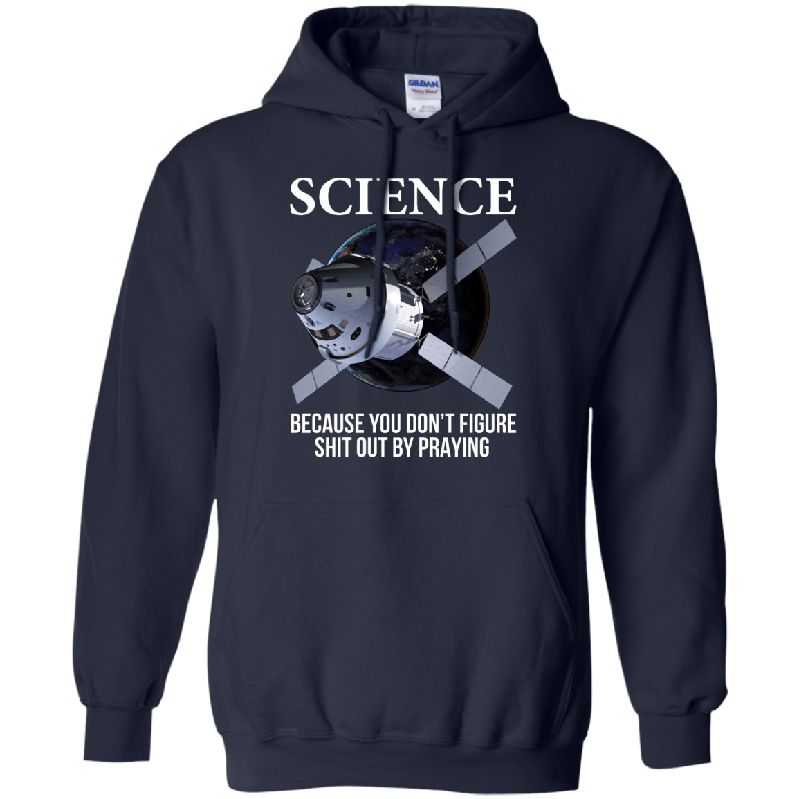 Science Because You Don't Figure Shit Out By Praying Shirt, Hoodie, Tank - TeeDragons