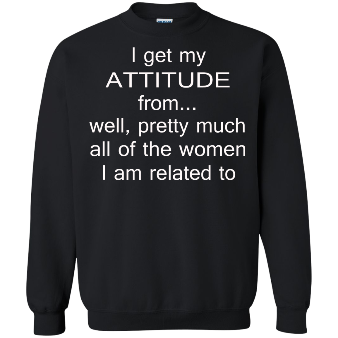 I Get My Attitude From.....T-Shirt, Hoodie, Tank - TeeDragons