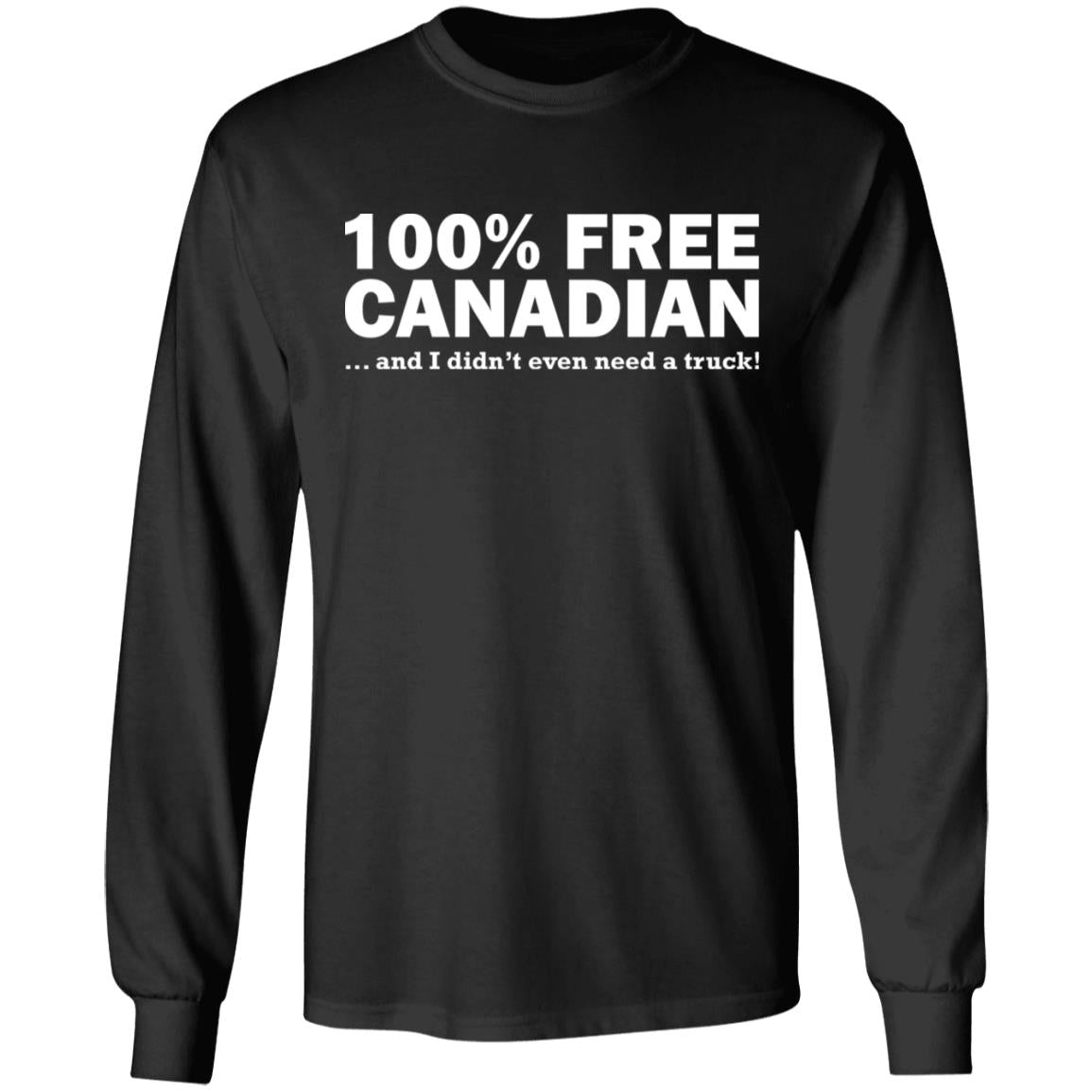 100 free Canadian and I didn't even need a truck shirt