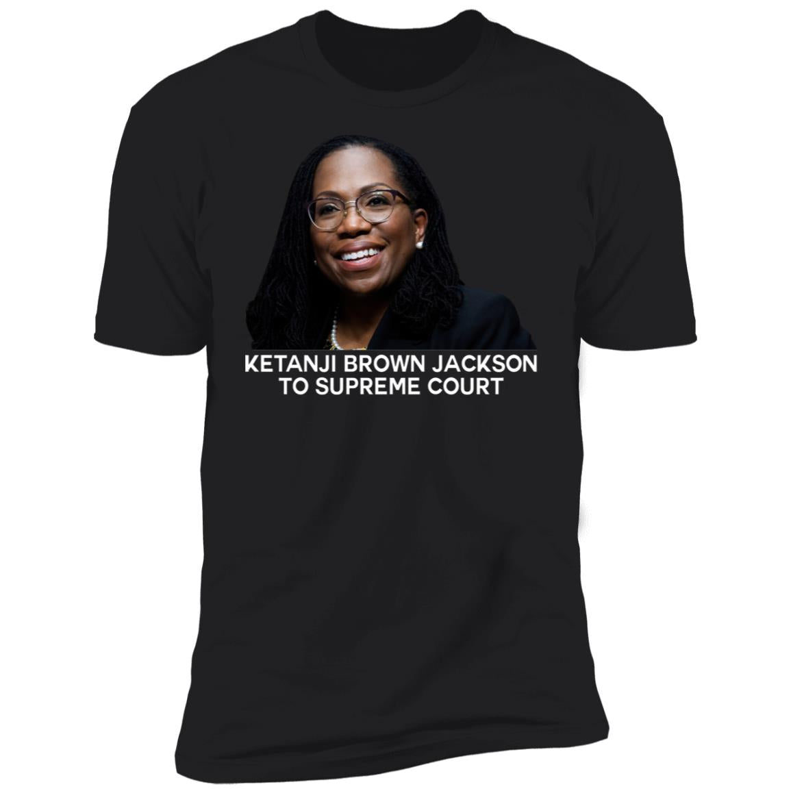 Ketanji Brown Jackson To Supreme Court Shirt